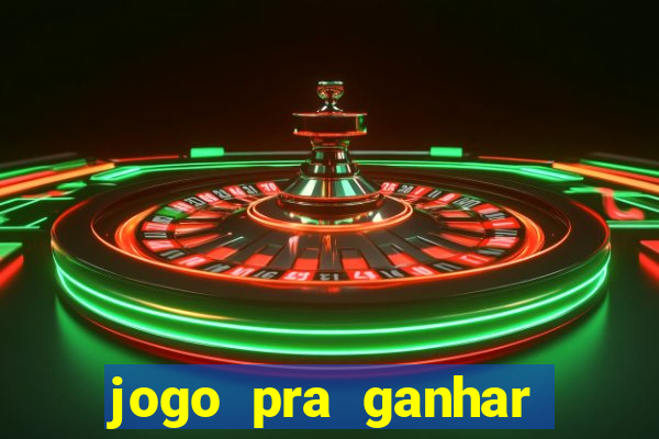 jogo pra ganhar dinheiro sem depositar